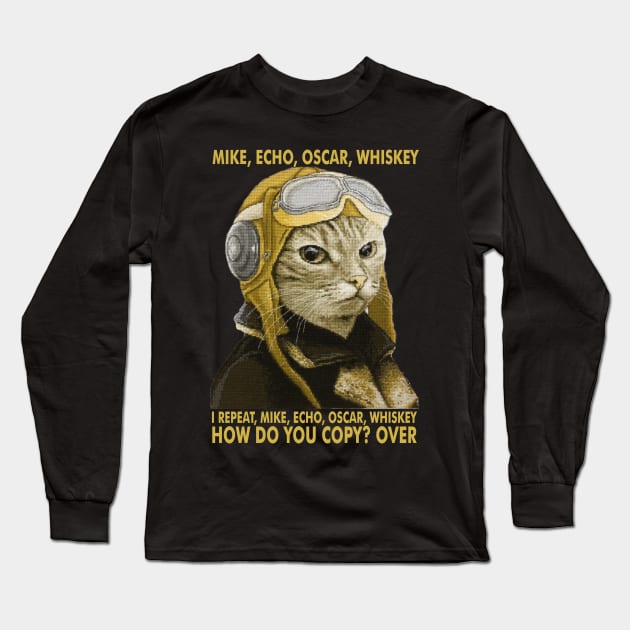 M.E.O.W. Mike Echo Oscar Whiskey Long Sleeve T-Shirt by Ringseek